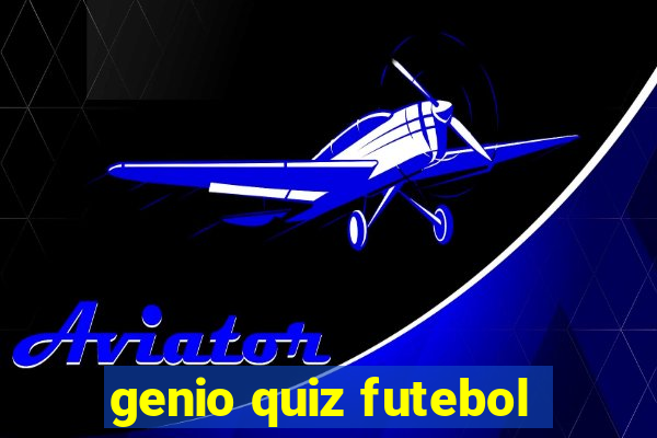 genio quiz futebol